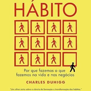 O Poder do Hábito
